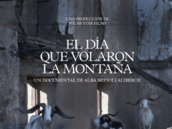 Disponible a Filmin des de l’1 de febrer EL DIA QUE VOLARON LA MONTAÑA d’Alba Bresolí